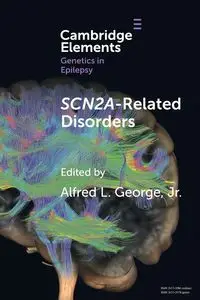 SCN2A-Related Disorders - George Jr. Alfred L.