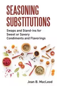 SEASONING SUBSTITUTIONS - Jean MacLeod B