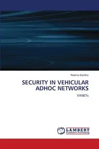 SECURITY IN VEHICULAR ADHOC NETWORKS - Sandhu Reema