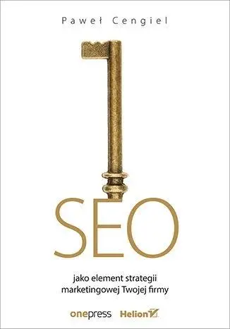 SEO jako element strategii marketingowej Twojej.. - Paweł Cengiel