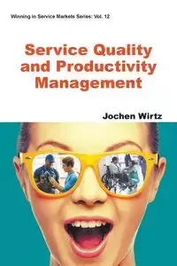 SERVICE QUALITY AND PRODUCTIVITY MANAGEMENT - JOCHEN WIRTZ