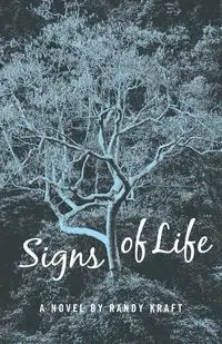 SIGNS OF LIFE - Randy Kraft