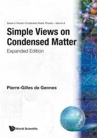 SIMPLE VIEWS ON CONDENSED MATTER    (V8) - PIERRE-GILLES DE GENNES