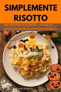 SIMPLEMENTE RISOTTO - Inés Velasco