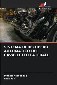 SISTEMA DI RECUPERO AUTOMATICO DEL CAVALLETTO LATERALE - Kumar R S Mohan