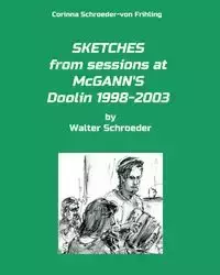 SKETCHES from sessions at McGANN'S Doolin 1998-2003 - Corinna Schroeder-von Frihling