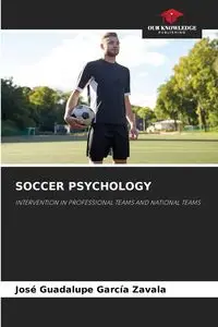 SOCCER PSYCHOLOGY - Guadalupe García Zavala José