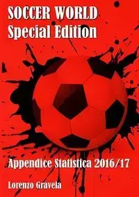 SOCCER WORLD - Appendice Statistica 2016/17 - Lorenzo Gravela