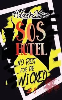 SOS Hotel - Adam Vex