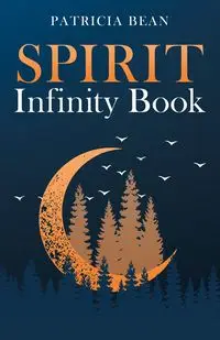 SPIRIT Infinity Book - Patricia Bean