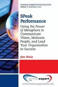 SPeak Performance - Jim Walz