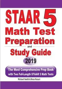 STAAR 5 Math Test Preparation and Study Guide - Michael Smith