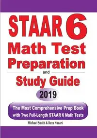 STAAR 6 Math Test Preparation and Study Guide - Michael Smith