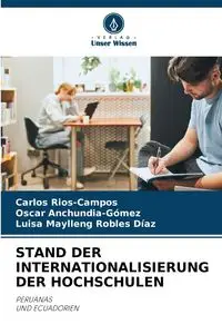 STAND DER INTERNATIONALISIERUNG DER HOCHSCHULEN - Carlos Rios-Campos