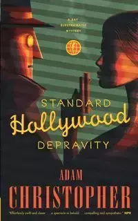 STANDARD HOLLYWOOD DEPRAVITY - Christopher Adam