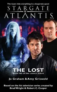 STARGATE ATLANTIS The Lost (Legacy book 2) - Graham Jo