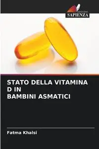 STATO DELLA VITAMINA D IN BAMBINI ASMATICI - Khalsi Fatma