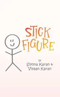 STICK FIGURE - Karan Siyona