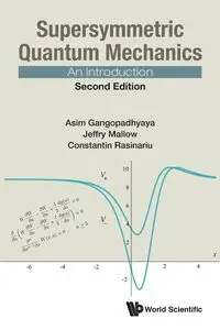 SUPERSYMMETR QUANT MECH (2ND ED) - JEFFRY ASIM GANGOPADHYAYA MALLOW & CONS