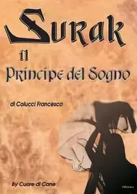 SURAK IL PRINCIPE DEL SOGNO - FRANCESCO COLUCCI