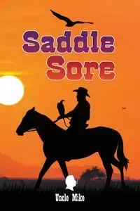 Saddle Sore - Mike Uncle