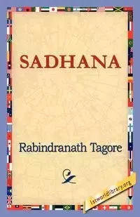 Sadhana - Rabindranath Tagore