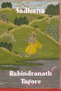 Sadhana - Tagore Rabindranath