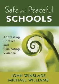 Safe and Peaceful Schools - John Winslade