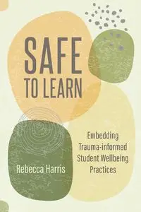 Safe to Learn - Harris Rebecca