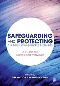 Safeguarding and Protecting Children, Young People and Families - Watson Gill