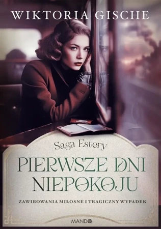 Saga Estery T.2 Pierwsze dni niepokoju - Wiktoria Gische