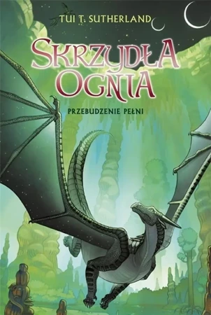 Saga Skrzydła ognia T.6 Przebudzenie Pełni - Tui T. Sutherland