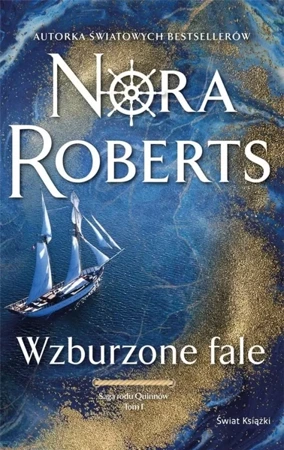 Saga rodu Quinnów T.1 Wzburzone fale - Nora Roberts