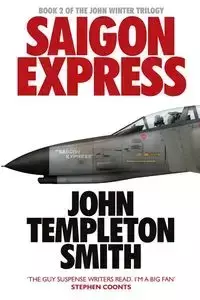 Saigon Express - John Templeton Smith