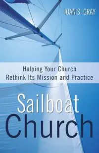 Sailboat Church - Joan S. Gray