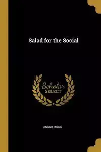 Salad for the Social - Anonymous