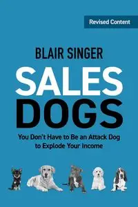 Sales Dogs - Blair Singer