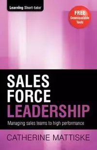 Sales Force Leadership - Catherine Mattiske