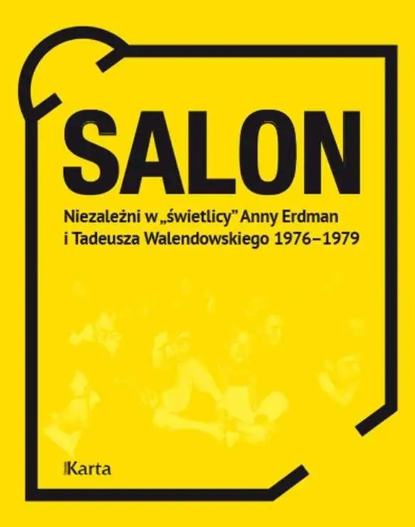 Salon. Niezależni w świetlicy Anny Erdman i .. - Praca zbiorowa