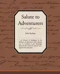 Salute to Adventurers - John Buchan