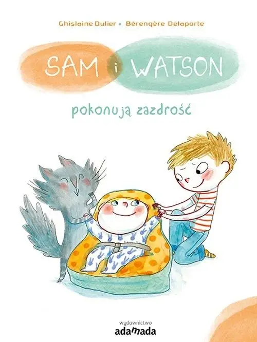 Sam i Watson pokonują zazdrość - Ghislaine Dulier