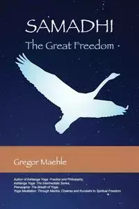 Samadhi The Great Freedom - Maehle Gregor