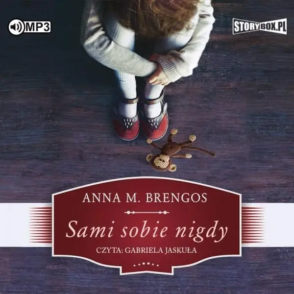 Sami sobie nigdy. Audiobook - Anna M. Brengos