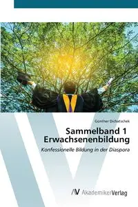 Sammelband 1 Erwachsenenbildung - Dichatschek Günther