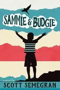 Sammie & Budgie - Scott Semegran