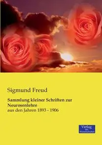 Sammlung kleiner Schriften zur Neurosenlehre - Freud Sigmund