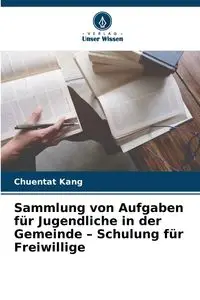 Sammlung von Aufgaben für Jugendliche in der Gemeinde - Schulung für Freiwillige - Kang Chuentat