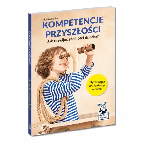 Samo Sedno. Kompetencje przyszłości. Jak rozwijać zdolności dziecka? Wydanie 2022 - Monika Biaduń