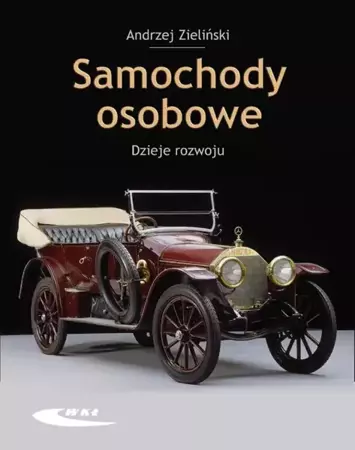 Samochody osobowe. Dzieje rozwoju WKŁ - Andrzej Zieliński