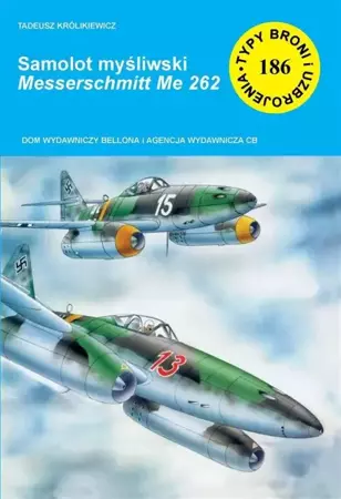 Samolot myśliwski Messerschmitt Me 262 - Tadeusz Królikiewicz